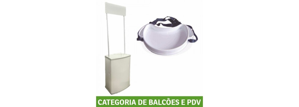 BALCÕES, PDV, QUIOSQUES E EXPOSITORES