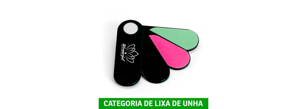 LIXAS DE UNHA