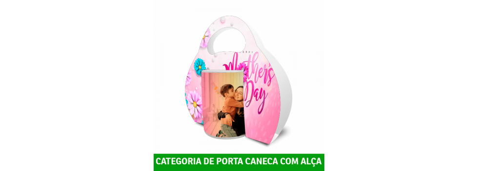 PORTA CANECA ALÇA 